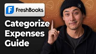 How to Categorize Expenses in FreshBooks [2026 Step By Step Guide]
