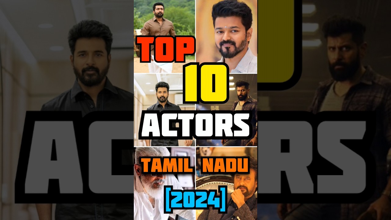 Top 10 Actors in Tamil nadu in 2024/N I S H K#vijay #rajnikanth #ajithkumar #surya #sivakarthikeyan