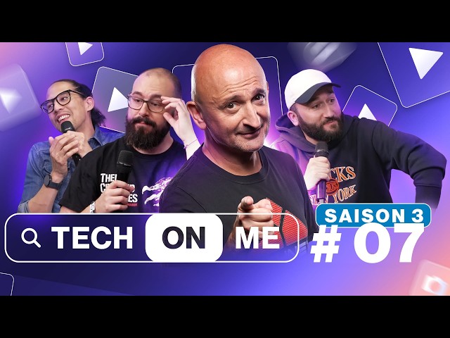 Émission TECH ON ME S3 #7 : Spécial MONDIAL DE L'AUTO et actu TECH (tous sujets, chapitrés)
