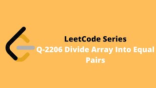 Divide Array into Equal Pairs | Leetcode Question 2206