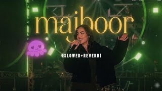 Majboor ( slowed reverb ) Female Version | Zoha Waseem