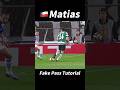 Matias Fake Pass Tutorial!#football #footballshorts #footballskills
