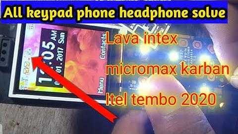 Lava A1, A3,A1200,pearl,A7,kkt34,A5 headphone symbol solution,All  keypad phone headphone symbol sol