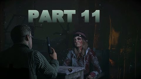 Nigel Plays Until Dawn (Part 11): Not Again