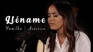 Yamilka - Lléname (Acústico) chords