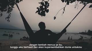 Kata kata untuk ibu part II -STORY WA!!!