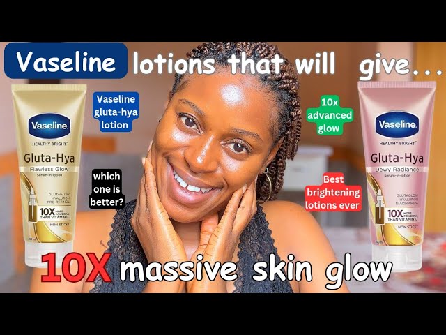 The best ever brightening lotions for massive skin glow💯 Vaseline gluta-hya  lotion review 