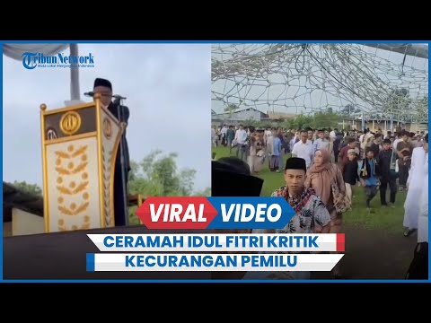 Viral Ceramah Idul Fitri Kritik  Kecurangan Pemilu, Jemaah Langsung Bubar