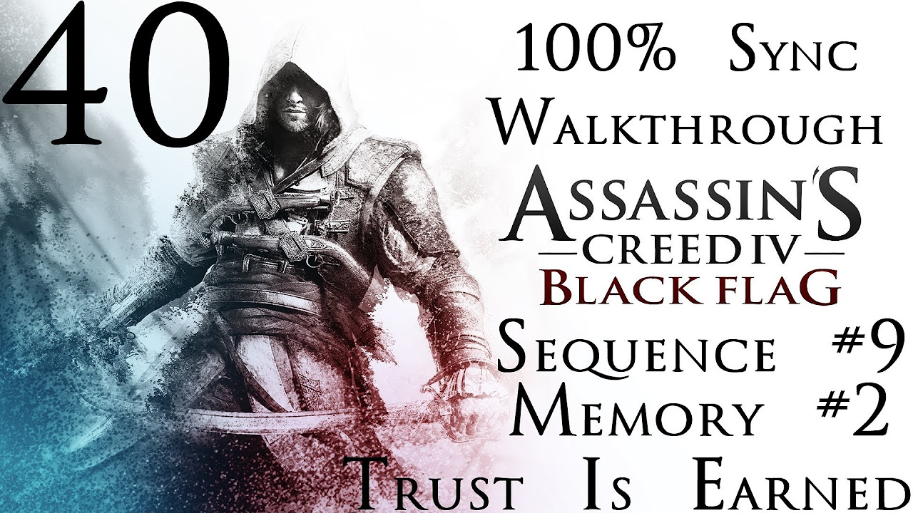 Assassin's Creed 4: Black Flag - 100% Sync Walkthrough - Part 39 - Sequence  #9 - Memory #1 