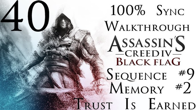 Assassin's Creed 4: Black Flag - 100% Sync Walkthrough - Part 39 - Sequence  #9 - Memory #1 