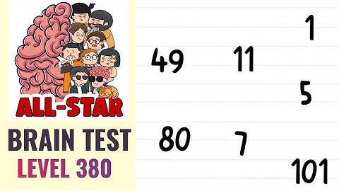Brain Test All Star Level 380 | Tap them in this order: 1, 49, 80, 5, 7, 11, 101 | Walkthrough