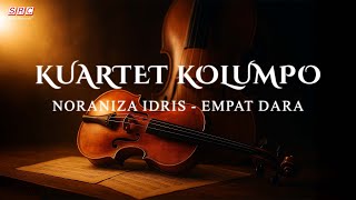 Empat Dara - Noraniza Idris (Instrumental Quartet - Kuartet Kolumpo)