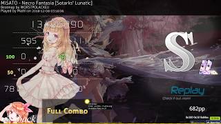 Osu Mathi Misato - Necro Fantasia Sotarks Lunatic Hd,Dt 100% Fc 682Pp