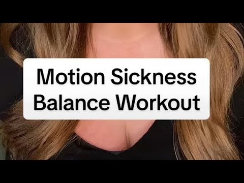 Motion Sickness Workout