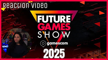 Reaction to Future Games Show at gamescom | August 2025