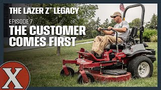 The Customer Comes First | Lazer Z Legacy | Exmark