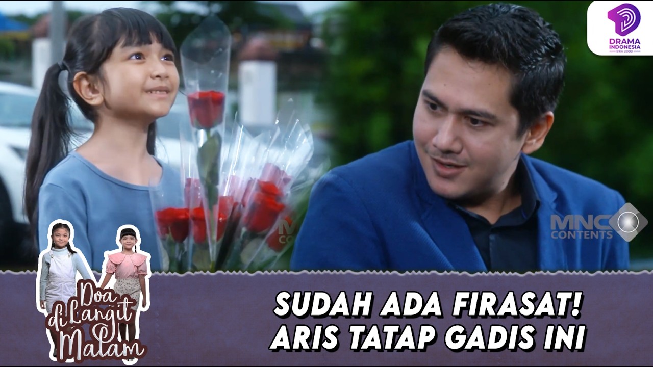 SUDAH PUNYA FIRASAT! ARIS TATAP GADIS INI DENGAN MISTERIUS | DOA DI LANGIT MALAM | EPS.25 (6/6)