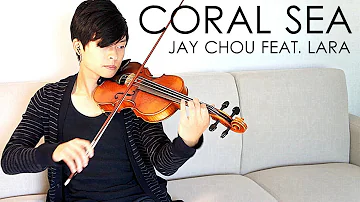 Coral Sea (珊瑚海) Violin Cover - Jay Chou feat. Lara - Daniel Jang