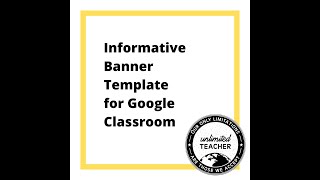 Informative Banner Template For Google Classroom