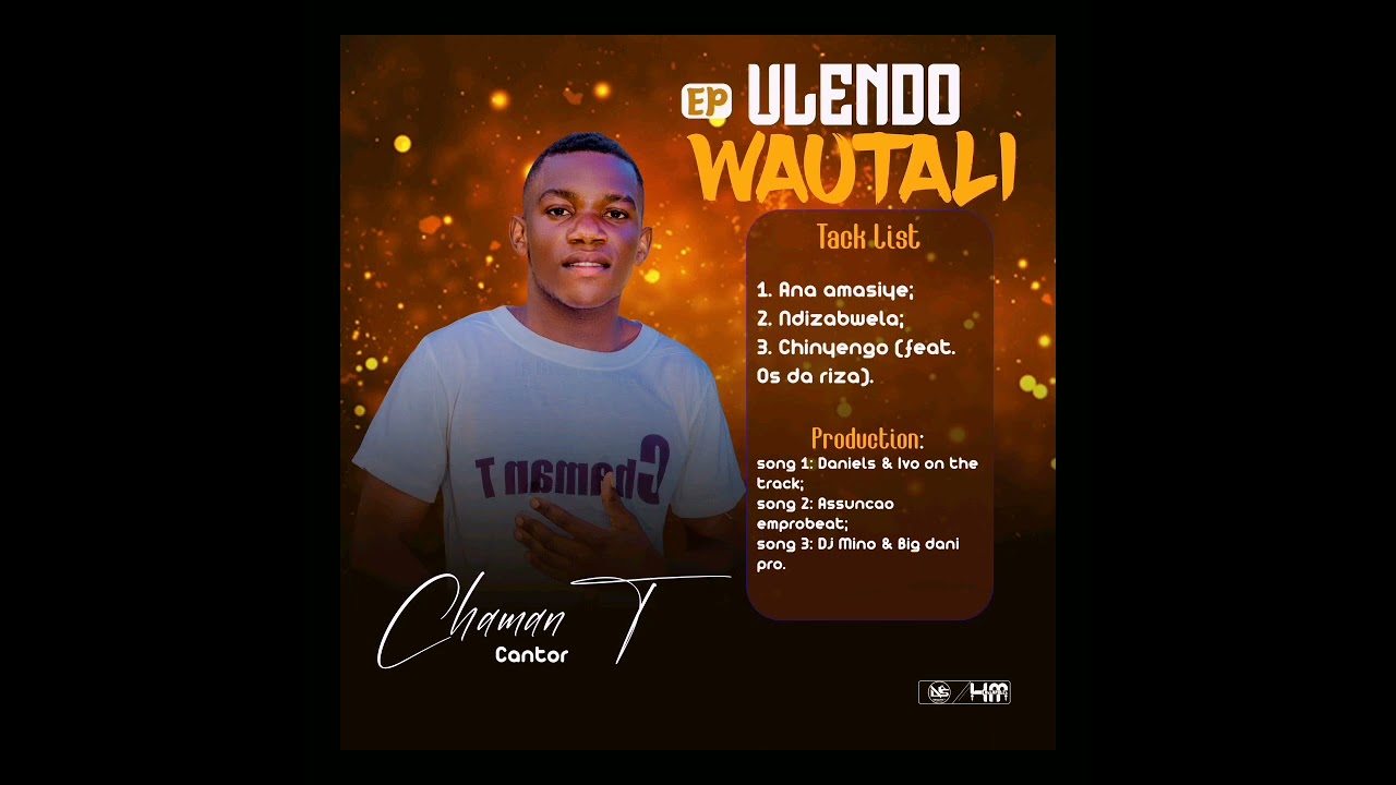 Chaman T     NdizabwelaUlendo Wautali EPProd by Assuno EmprobeatMp3