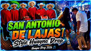 San Antonio De Lajas - Style Huayno Drop 2026