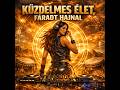 Deep House Küzdelmes Élet 