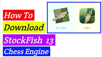 StockFish 13 - How To Download StockFish 13 Chess Engine