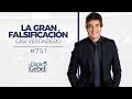 Dante Gebel #751 | La gran falsificación