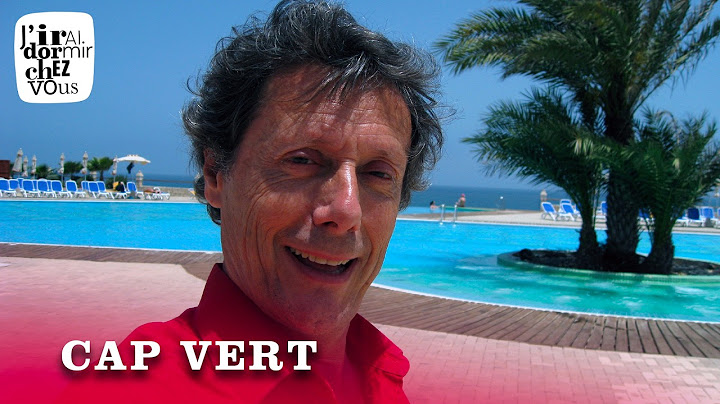 J'irai dormir chez vous | Cap Vert [Spéciale]