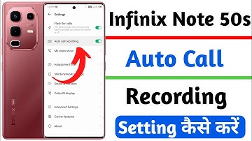 Infinix note 50s 5g auto call recording setting kaise kare | infinix note 50s auto call recording