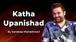 Part 4 of 9 - Katha Upanishad - By Sandeep Maheshwari | Spirituality Session Hindi