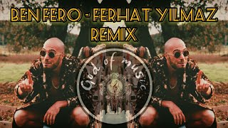 Ben fero - Ferhat yılmaz Remix ( speed up and reverb )