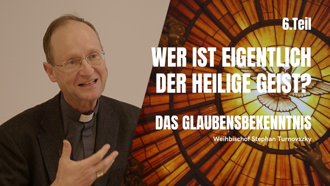 Wer ist eigentlich der Heilige Geist? - Das Glaubensbekenntnis