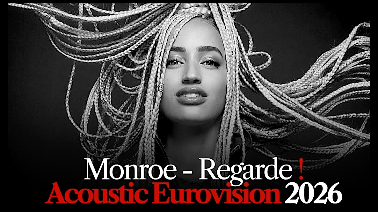 Monroe - Regarde ! Acoustic Eurovision 2026