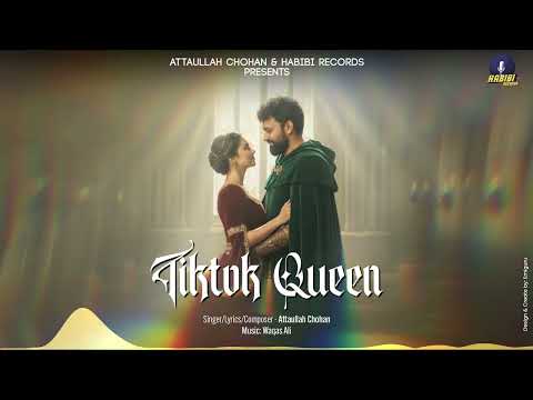 TikTok Queen – Attaullah Chohan | Official Audio | Viral Party Song | Habibi Records