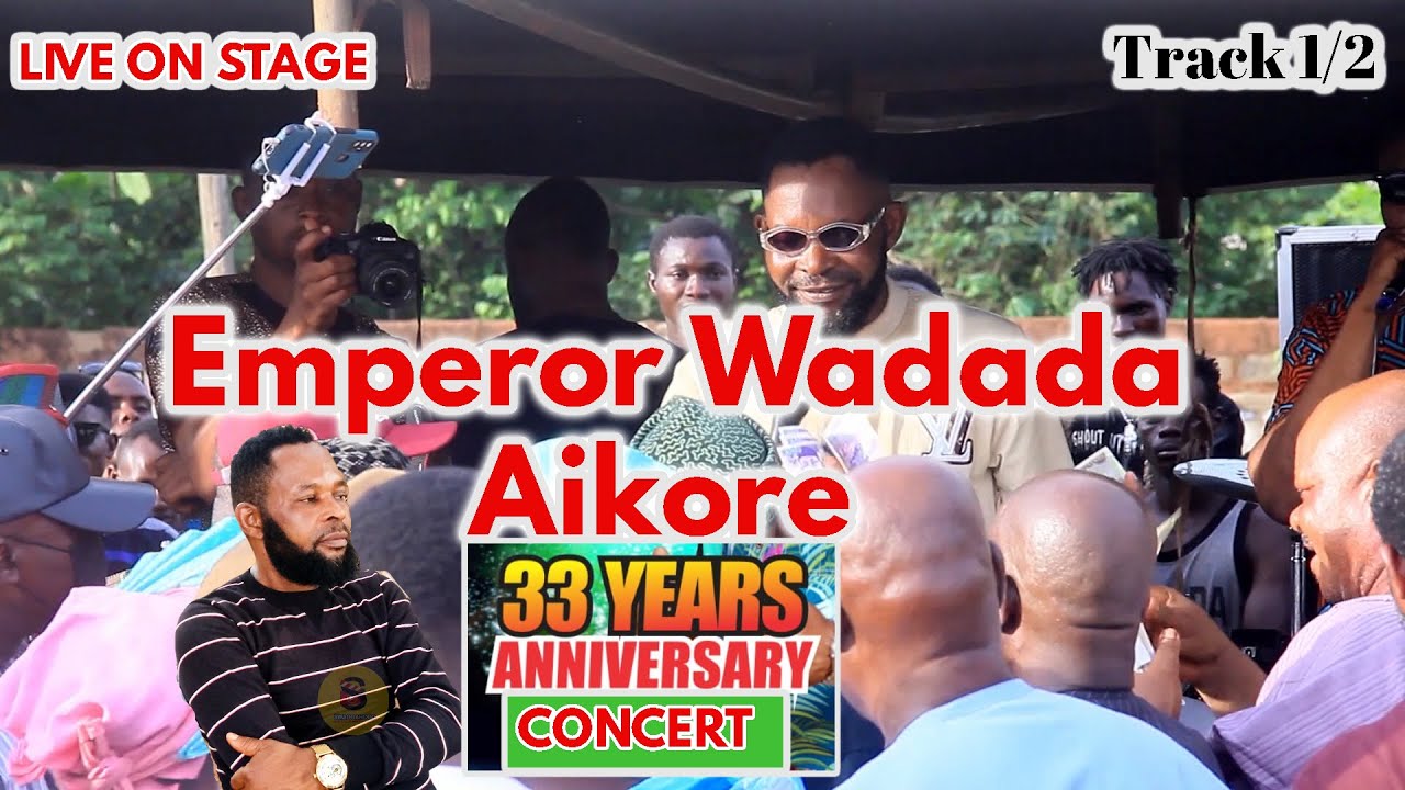 LATEST EMPEROR WADADA AIKORE 33 YEARS LIVE ON STAGE CONCERT YouTube