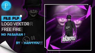 FILE PLP VECTOR NO PASARAN #05 || BY #HAN4YOU亗