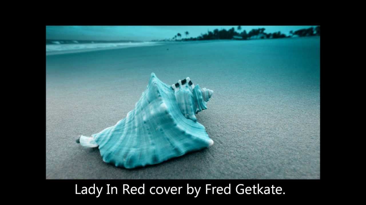 Lady In Red Cover by Fred Getkate..wmv YouTube