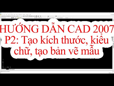 Video Cad 07_ Phần 2_ Hiệu chỉnh Kích thước, kiểu chữ, tạo... - youtube