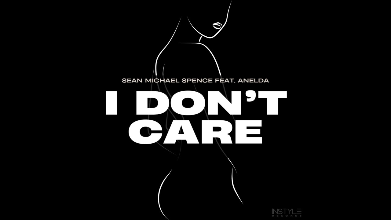 Sean Michael Spence (feat. Anelda) - I Don't Care (Sampler)