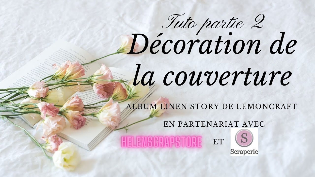 Tuto partie 2 : Décoration de la structure de l'album Linen Story de lemoncraft