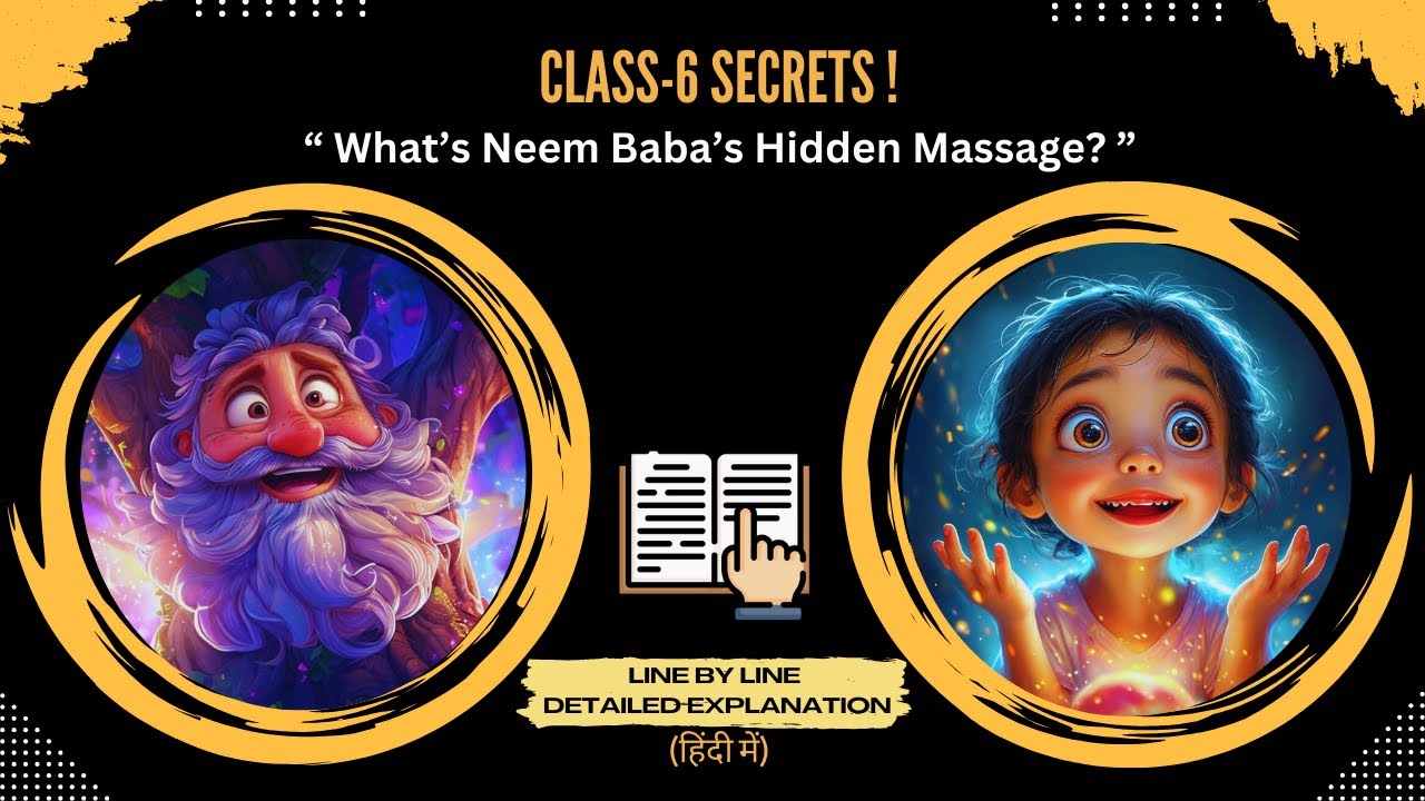 neem-baba-ii-line-by-line-explanation-ii-class-6-english-unit-3-ii