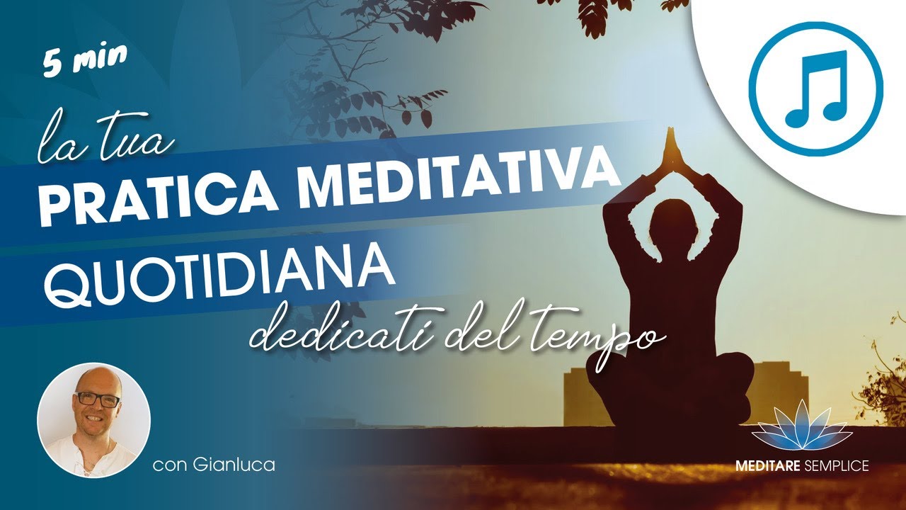 5 minuti Meditazione guidata per la tua pratica quotidiana (con ...