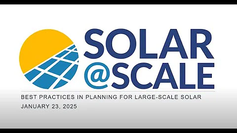 Best Practices in Planning for Large-Scale Solar