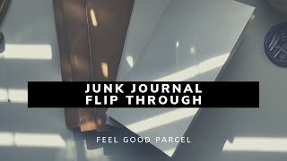 Traveler's Notebook Junk Journal Flip Through (Feel Good Parcel)
