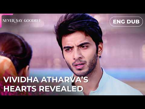 Someone is getting left behind | Never Say Goodbye | Indian Drama | Dubbed in English #MEP68