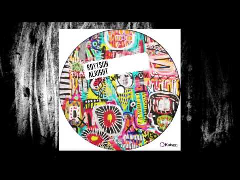 Roytson - Alright (Original Mix)