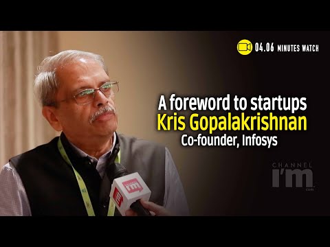 Kris Gopalakrishnan speaks about various aspects of startups