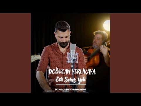 Seher Yeli (Canlı Performans)