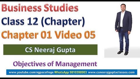 Objectives of Management | Business Studies Class 12 | Chapter 01 Video 05 | CS Neeraj Gupta